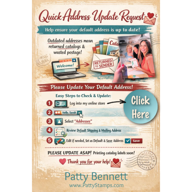 A colorful infographic titled "Quick Address Update Request" guides you through updating your address online in five steps, with icons, envelopes, and a “Click Here” button linking to pattystamps for card making news and the new Stampin’ Up catalog. To read more, visit Patty Stamps (pattystamps.com)