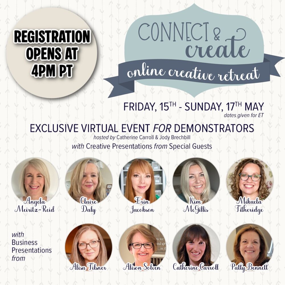 Promotional graphic for an online creative retreat, May 15–17. Features headshots and names of nine female presenters in circles. Banner reads “Registration opens at 4PM PT.” Event is exclusive for demonstrators, with business and creative presentations. To read more, visit Patty Stamps (pattystamps.com)