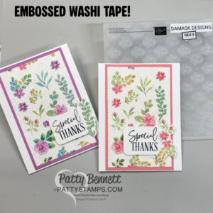 Two handmade greeting cards feature vibrant floral patterns and “Special Thanks” text. The cards use embossed washi tape for texture. A damask design embossing folder and the PattyStamps.com logo appear in the background. Text reads “EMBOSSED WASHI TAPE!”. To read more, visit Patty Stamps (pattystamps.com)