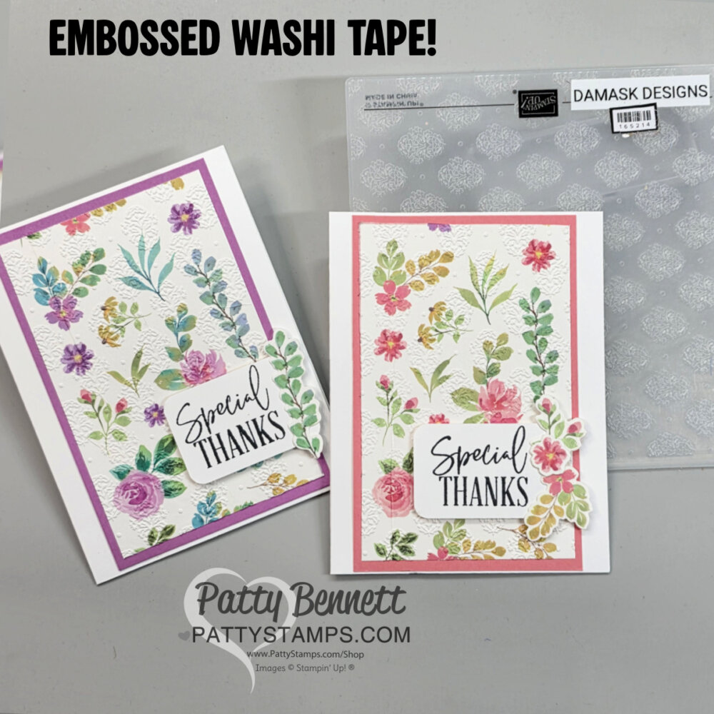 Two handmade greeting cards feature vibrant floral patterns and “Special Thanks” text. The cards use embossed washi tape for texture. A damask design embossing folder and the PattyStamps.com logo appear in the background. Text reads “EMBOSSED WASHI TAPE!”. To read more, visit Patty Stamps (pattystamps.com)