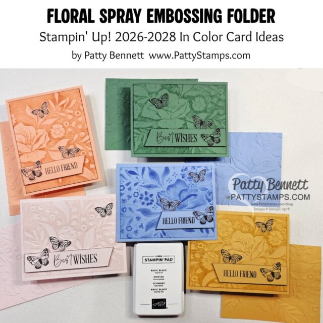 Five handmade greeting cards in peach, green, pink, blue, and yellow feature embossed floral backgrounds, stamped butterfly accents, and messages like “Hello Friend” and “Best Wishes.” A white Stampin’ Up! ink pad sits in the center. To read more, visit Patty Stamps (pattystamps.com)