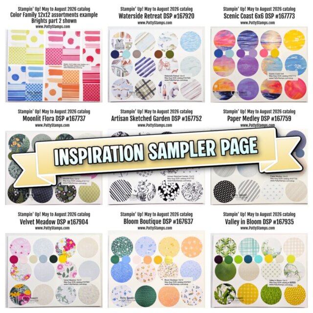 A collage displays nine colorful patterned paper sets, each in a grid with sample sheets and circle cutouts, labeled with Stampin’ Up! collection names and item numbers. A central banner reads “INSPIRATION SAMPLER PAGE” in bold letters. To read more, visit Patty Stamps (pattystamps.com)