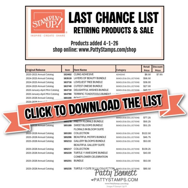 A sale flyer for Stampin’ Up! shows a "Last Chance List" of retiring products. A large red banner says "CLICK TO DOWNLOAD THE LIST." The table lists bundles with item numbers, categories, original and sale prices. Shop info is at the top. To read more, visit Patty Stamps (pattystamps.com)