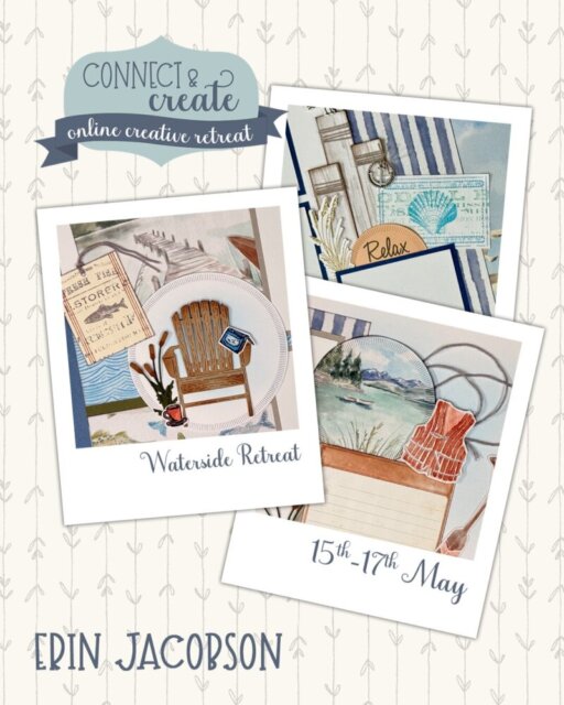 A promotional graphic for an online creative retreat. It features three collage-style images with beach and waterside themes, including a chair, landscape, and decor. Text reads "Connect & Create online creative retreat," "Waterside Retreat," "15th-17th May," and "Erin Jacobson. To read more, visit Patty Stamps (pattystamps.com)