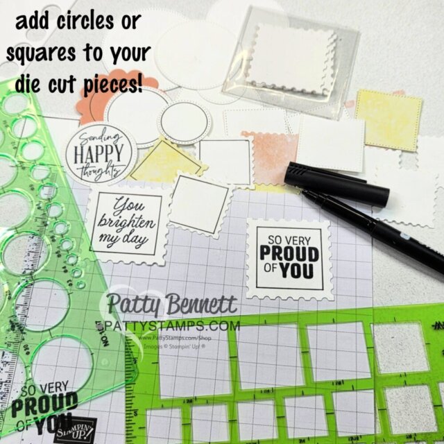 A crafting workspace with green templates for drawing circles and squares, several white die-cut squares and rectangles with scalloped edges, black pen, and stamped messages like "SO VERY PROUD OF YOU." Text reads: "add circles or squares to your die cut pieces!. To read more, visit Patty Stamps (pattystamps.com)