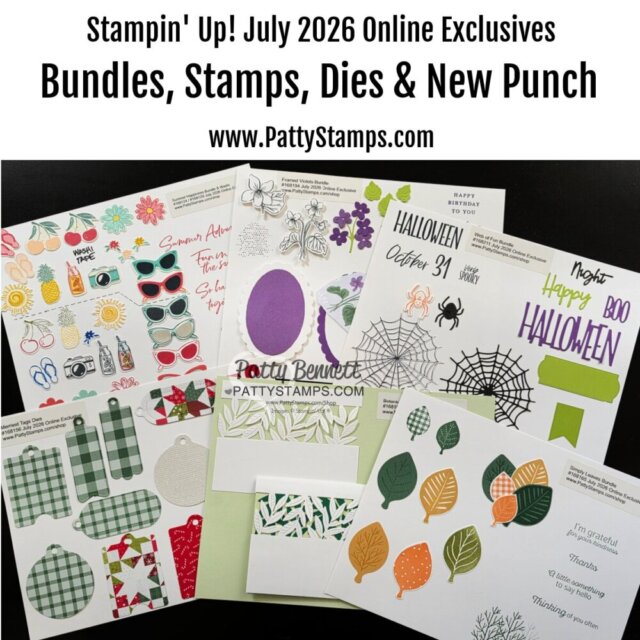 A display of five colorful Stampin’ Up! sample sheets shows various stamped and die-cut images, including sunglasses, eggs, leaves, Halloween motifs, and patterned shapes. The text above promotes July 2026 online exclusive bundles, stamps, dies, and new punch. To read more, visit Patty Stamps (pattystamps.com)