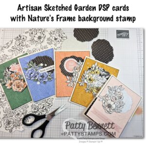 Five handmade greeting cards with floral designs and layered backgrounds are displayed on a craft mat. The cards feature pastel colors and bold flowers. Scissors and black-and-white polka-dot die cuts are nearby. Text at top: "Artisan Sketched Garden DSP cards with Nature's Frame background stamp. To read more, visit Patty Stamps (pattystamps.com)