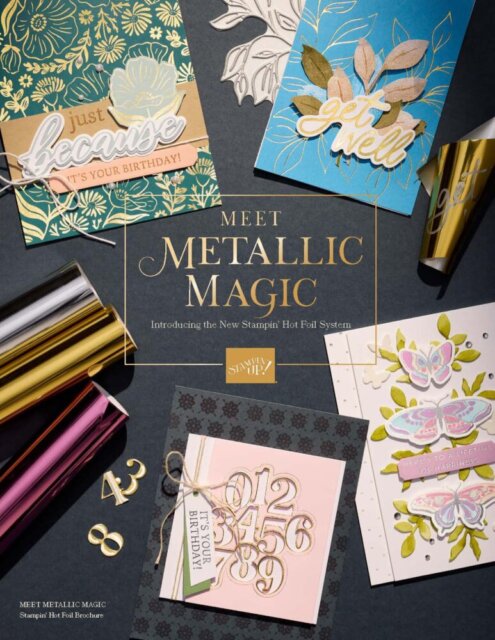 A flat lay of handmade greeting cards with metallic accents, floral designs, die-cut numbers, and hot foil rolls, promoting the “Metallic Magic” hot foil system. Cards read phrases like “just because” and “get well.” Pink, gold, and blue colors dominate the scene. To read more, visit Patty Stamps (pattystamps.com)