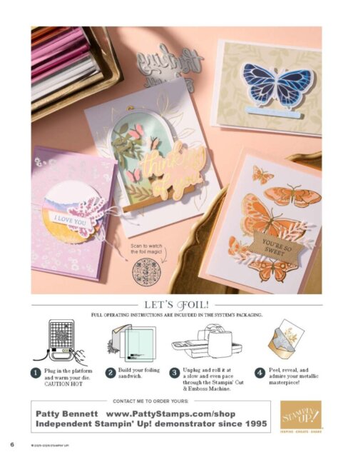 A pastel-colored crafting setup features handmade cards with butterfly and floral designs, metallic foil accents, stamps, and crafting tools on a pink surface. A step-by-step diagram at the bottom explains how to use a foil tool. Website and demonstrator info are included. To read more, visit Patty Stamps (pattystamps.com)