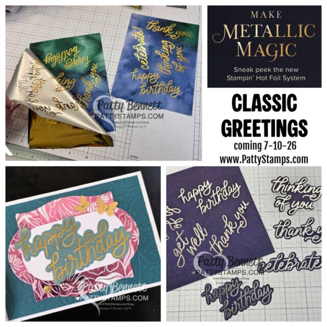 A collage shows gold foil greeting card designs. Top left: foil peeled from blue card with “happy birthday.” Top right: “MAKE METALLIC MAGIC” preview ad. Bottom left: layered “happy birthday” card. Bottom right: five cards with gold greetings on colored paper. To read more, visit Patty Stamps (pattystamps.com)