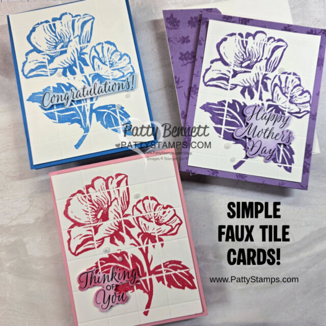 Three handmade greeting cards feature large floral designs resembling faux tiles, each with a different sentiment: "Congratulations!" in blue, "Happy Mother’s Day" in purple, and "Thinking of You" in red. Text below reads: "SIMPLE FAUX TILE CARDS!. To read more, visit Patty Stamps (pattystamps.com)
