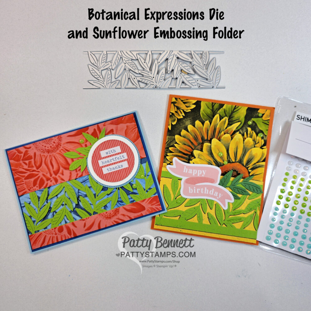 Two handmade greeting cards with botanical themes are shown. The left card is blue and red with leafy die cuts and a “With heartfelt thanks” circle. The right card is orange and green, featuring sunflowers, "happy birthday" text, and rhinestone embellishments. To read more, visit Patty Stamps (pattystamps.com)